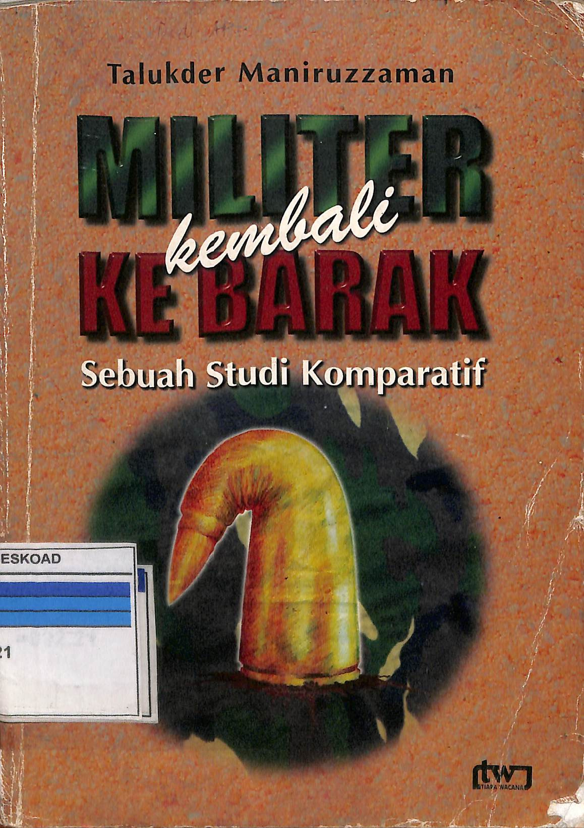 Militer Kembali Ke Barak Sebuah Studi Komparatif